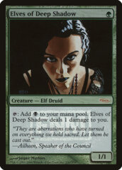 Elves of Deep Shadow - Foil FNM 2006